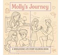 Mollys Journey: A Wholesome Life Story Coloring Book