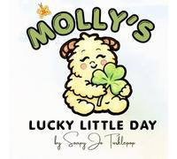 Molly's Lucky Little Day: A Cozy Irish Story About Family, Wonder and Luck