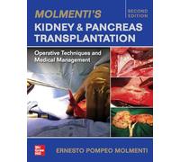 Molmenti's Kidney and Pancreas Transplantation: Operative Techniques and Medical Management
