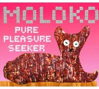 Moloko - Pure Pleasure Seeker