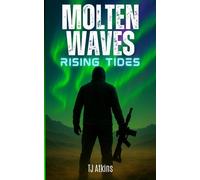 MOLTEN WAVES 2: RISING TIDES