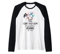 Mom 2026 I Can't Keep Calm I'm Going to Be a Mommy est 2026 Raglan Baseball Tee