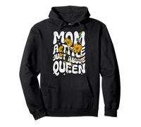 Mom a Title Just Above Queen Funny Saying Graphic Quote Pullover Hoodie