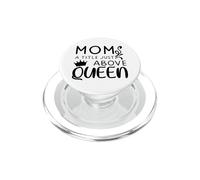 Mom A Title Just Above Queen - Mother's Day PopSockets PopGrip for MagSafe