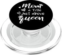 Mom A Title Just Above Queen Quote For Mothers Day Familly PopSockets PopGrip for MagSafe