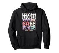 Mom Always My Safe Place Mother Appreciation Pullover Hoodie