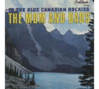 MOM AND DADS - In The Canadian Rockies (Cut Out)