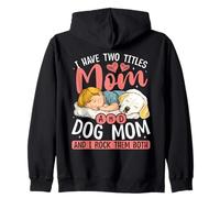 Mom and Dog Mom Rock Them Both Cute Zip Hoodie