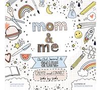 Mom and Me: An Art Journal to Share: Create and Connect Side by Side (4) (A Side-by-Side Book)