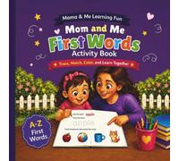 Mom and Me First Words Activity Book: Trace, Match, Color, and Learn Together