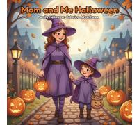 Mom and Me Halloween: A Fun Family Halloween Coloring Book for Mom and Kids | Cute Spooky Scenes, Pumpkins, Witches & Trick-or-Treat Adventures