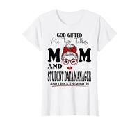 Mom and Student Data Manager Mothers Day Double Blessing T-Shirt