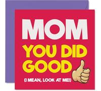 Mom Birthday Card - You Did Good - Happy Birthday Card for Mom from Son Daughter, 145mm You Did Good Bday Greeting Cards