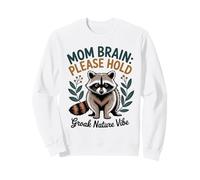 Mom Brain Please Hold Raccoon Funny Mama Wildlife Lover Sweatshirt