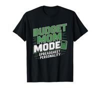 Mom Budget Tracker Spreadsheet Personality Type Humor T-Shirt