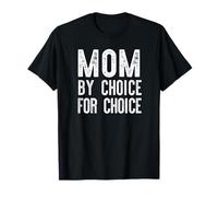 MOM by Choice for Choice SCOTUS Feminist Equal Rights Meme T-Shirt