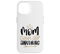 Mom Can Do Anything Cute Best Mama Mother's Day Case for iPhone 14