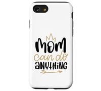 Mom Can Do Anything Cute Best Mama Mother's Day Case for iPhone SE (2020) / 7/8