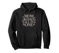 Mom & Dad All in One Single Mom Quote Women´s Day Pullover Hoodie