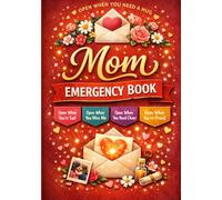 Mom Emergency Book: Open When Letters Journal for Mom with Prompts, Letters, and Memory Pages for Mother-Child Connection