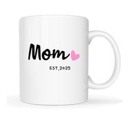 Mom Est 2025 Funny Novelty Coffee Mug Mother's Day New Mom Gifts for Women Her First Time Moms Cup White 11 Oz