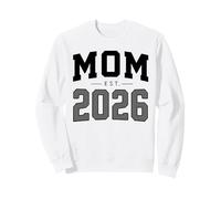 Mom Est 2026 New Mother Parent New Born Child Parenthood Sweatshirt