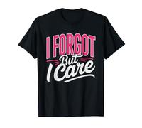 Mom Forgot Something She Loves Anyway Forgetful T-Shirt