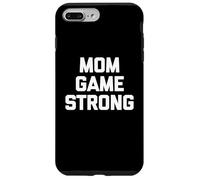 Mom Game Strong T-Shirt funny mommy mama mother cool mom Case for iPhone 7 Plus/8 Plus