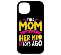 Mom Has Lost Her Mind 2 Boys Ago Mom of Boys Mother's Day Case for iPhone 13