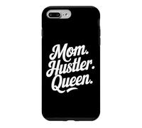 Mom Hustler Queen Strong Ambitious Mother Case for iPhone 7 Plus/8 Plus