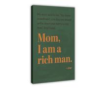 Mom I Am A Rich Man Poster (2) Canvas Poster Bedroom Decor Landscape Office Room Decor Gift 12x18inch(30x45cm)