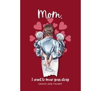 Mom, I Want to Know Your Story: Memory Journal to Share Memories and Stories.| Fill-in Book for Mother's| Mom Gift Idea for Birthday, Mothers Day, Christmas