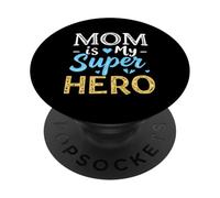Mom Is My Super HERO Mom Superhero PopSockets Adhesive PopGrip