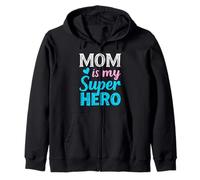 Mom Is My Super HERO Mom Superhero Zip Hoodie