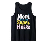 Mom is My Super Hero Mother's Day Tank Top