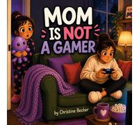 Mom is NOT a Gamer