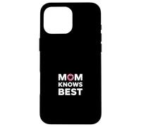 Mom Knows Best Case for iPhone 16 Pro Max