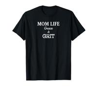Mom Life Grace and Grit T-Shirt