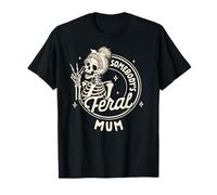 Mom Life Mama Mommy Sarcasm Humor Somebody's Feral Mum T-Shirt