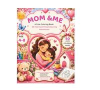 Mom & Me : A Cute Coloring Book for Kids: 50 Fun Mother and child Coloring Pages for Age 4-8