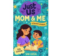 Mom & Me: A Guided Journal for Mothers and Sons to Share, Play and Connect (Just Us)
