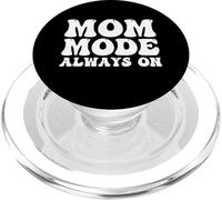 Mom Mode Always On - Mom Life Mother's Day Mom Mode PopSockets PopGrip for MagSafe