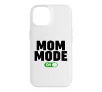 Mom Mode ON Case for iPhone 14