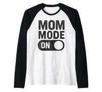 Mom Mode On Funny 1St Time Mother Mama Life Raglan Baseball Tee