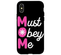Mom Must Obey Me Case for iPhone X/XS