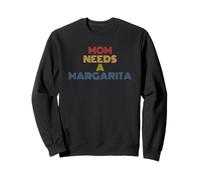 Mom Needs a Margarita Drinking Party Sweatshirt