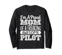 Mom of A Freaking Awesome Pilot Pilot Airplanes Aviator Long Sleeve T-Shirt