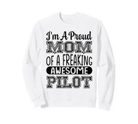 Mom Of A Freaking Awesome Pilot Pilot Airplanes Aviator Sweatshirt