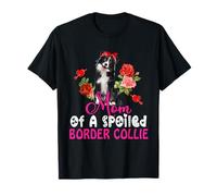 Mom Of A Spoiled Border Collie Cute Dog Bow Tie Flowers T-Shirt