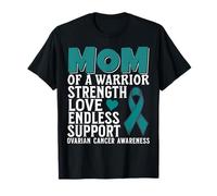 Mom of a Warrior Support Ovarian Cancer Awareness for Women T-Shirt